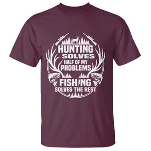 Fishing Hunting Solve Problems T Shirt Gift Idea For Hunter Fisherman TS12 Maroon Print Your Wear