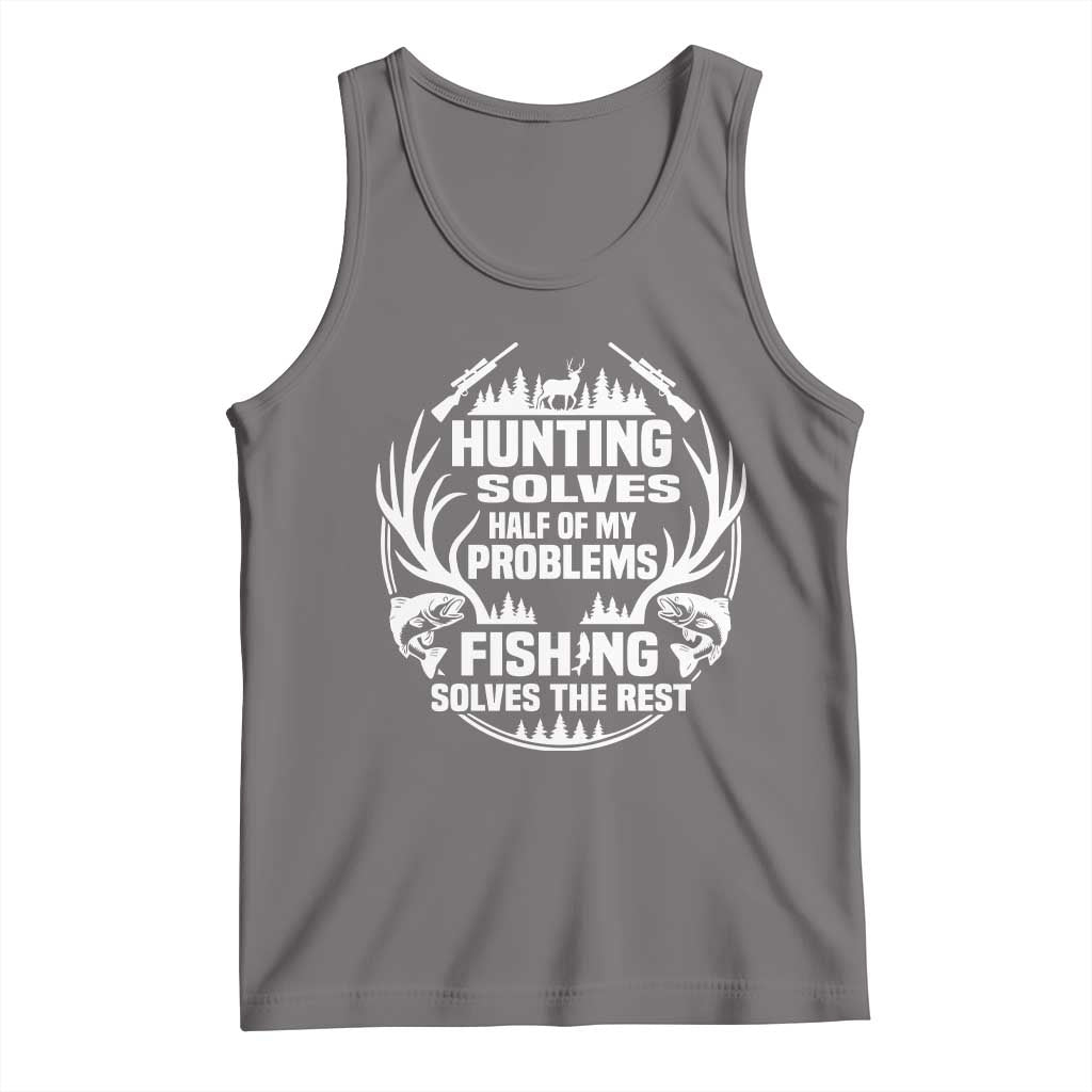 Fishing Hunting Solve Problems Tank Top Gift Idea For Hunter Fisherman TS12 Deep Heather Print Your Wear