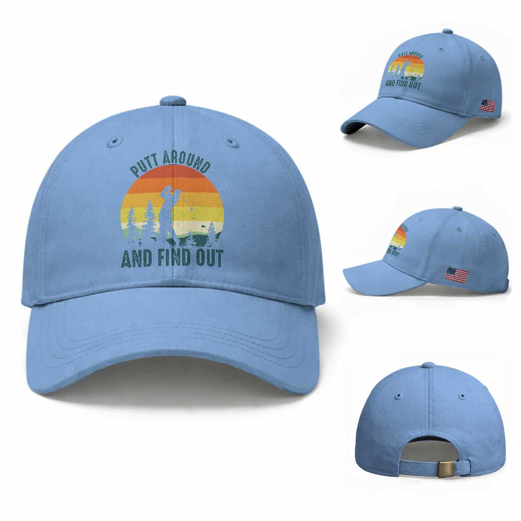Putt Around And Find Out Baseball Cap Funny Golf Player Gift TS12 Baseball Cap Universal Fit Light Blue Print Your Wear