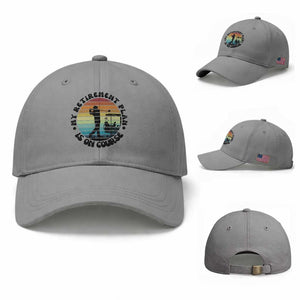 My Retirement Plan Is On Course Baseball Cap Retired Golfer Gift TS12 Baseball Cap Universal Fit Sport Gray Print Your Wear