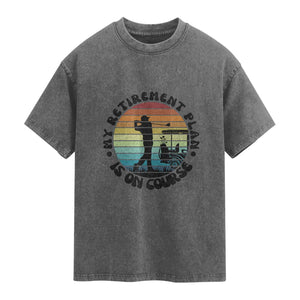 My Retirement Plan Is On Course Washed Cotton T-Shirt Retired Golfer Gift