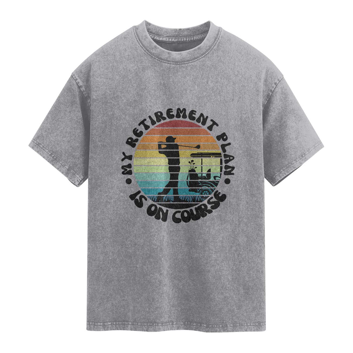 My Retirement Plan Is On Course Washed Cotton T-Shirt Retired Golfer Gift