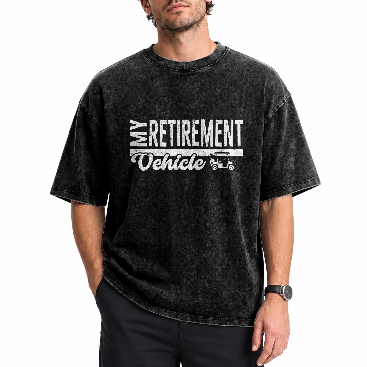 My Retirement Vehicle Golf Cart Washed Cotton T-Shirt Funny Retired Plan