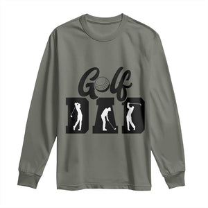 Golf Dad Long Sleeve Shirt Gift For Sport Lover TS12 Military Green Print Your Wear
