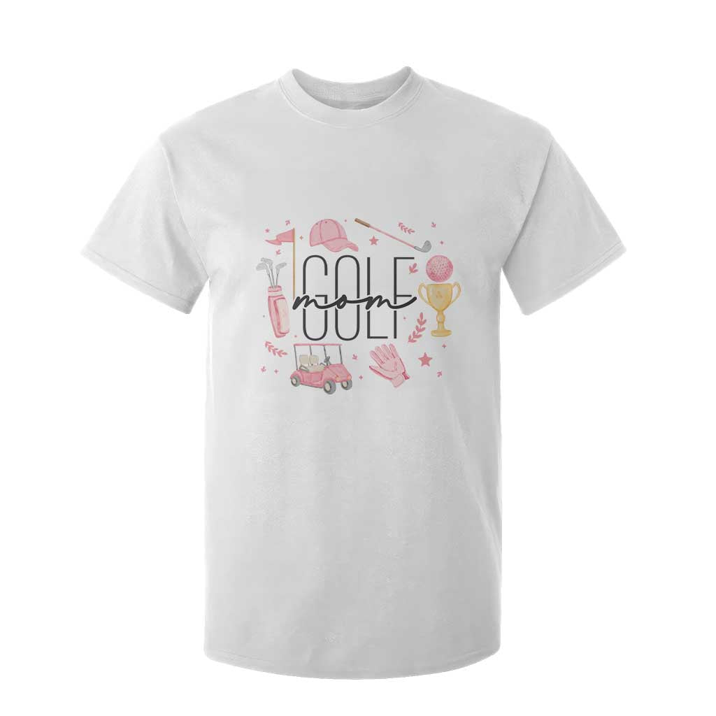 Golf Mom Life Proud T Shirt For Kid Sports Lover Gift TS12 White Print Your Wear