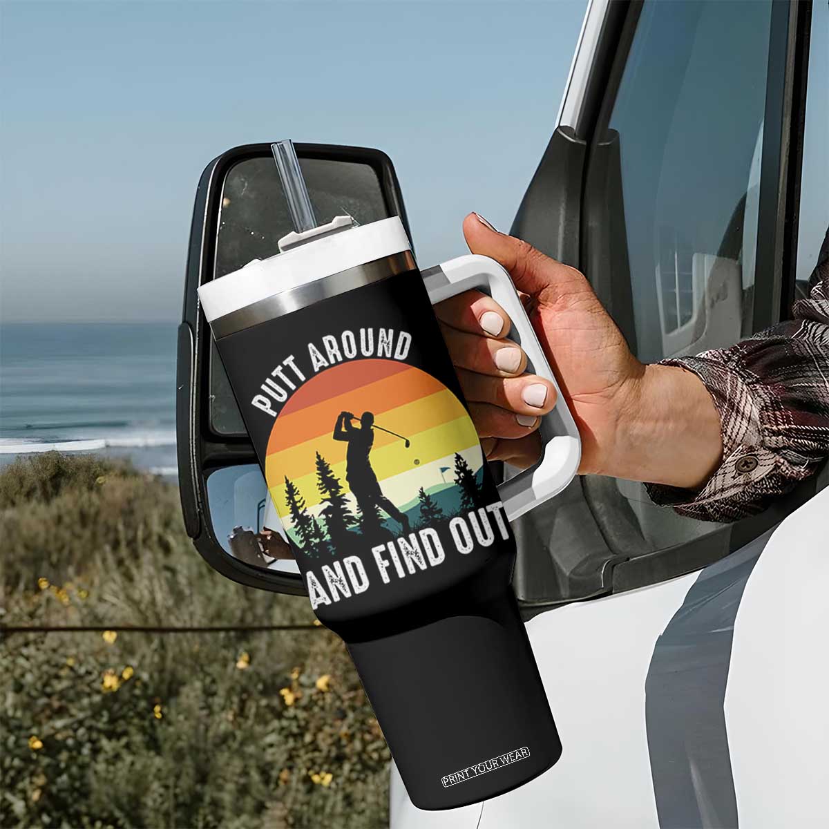 Funny Golf Quote Tumbler With Handle Putt Around And Find Out TS12 Print Your Wear