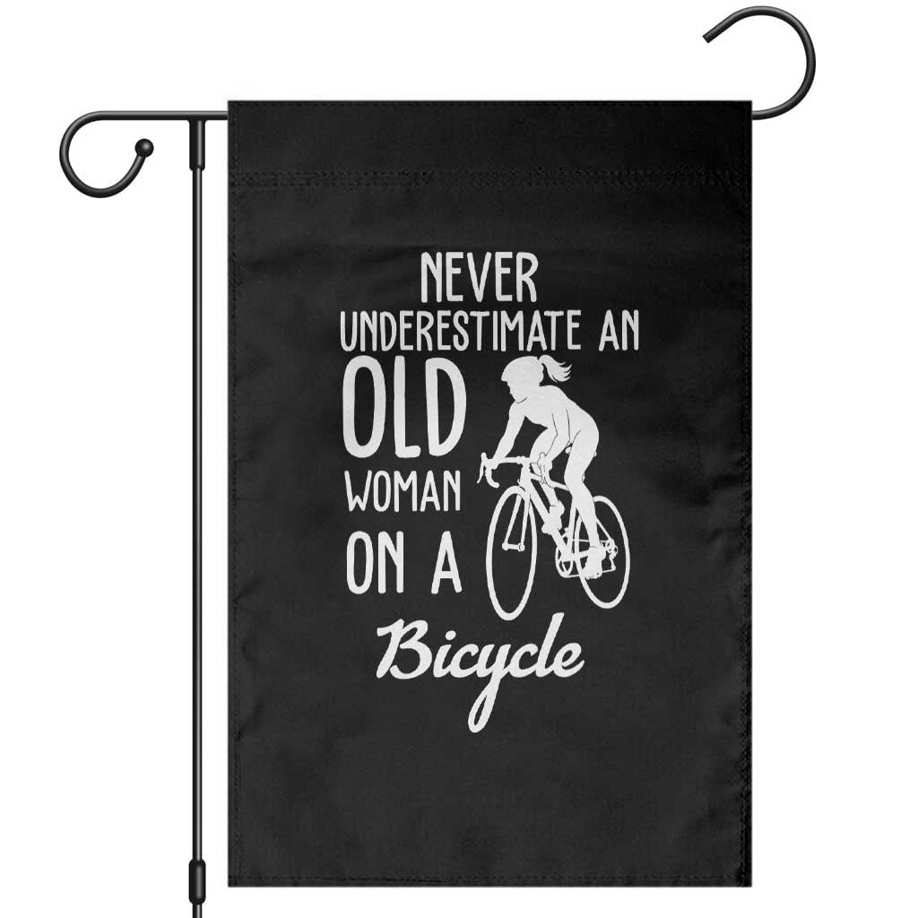 Cycling Lover Garden Flag Never Underestimate An Old Woman On A Bicycle