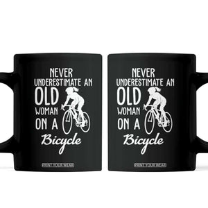 Cycling Lover Coffee Mug Never Underestimate An Old Woman On A Bicycle