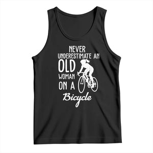 Cycling Lover Tank Top Never Underestimate An Old Woman On A Bicycle