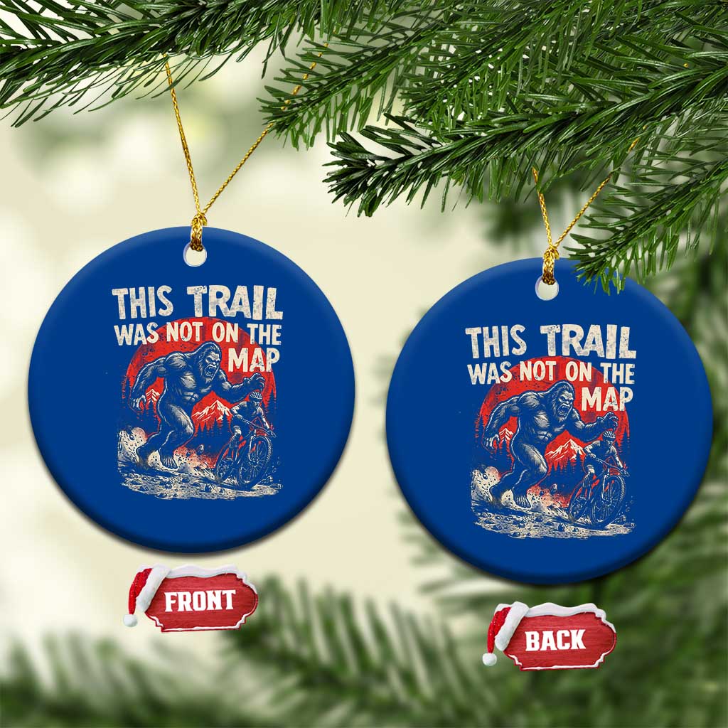 Funny Bigfoot Chasing Mountain Biker Ceramic Ornament This Trail Was Not On The Map