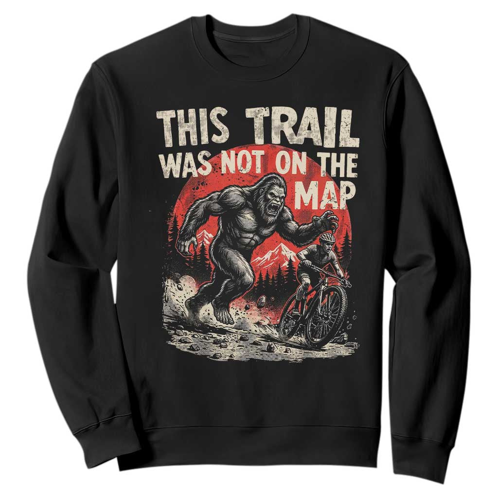Funny Bigfoot Chasing Mountain Biker Sweatshirt This Trail Was Not On The Map
