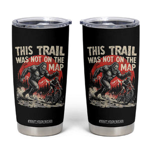 Funny Bigfoot Chasing Mountain Biker Tumbler Cup This Trail Was Not On The Map