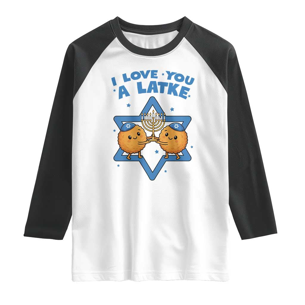 Funny Hanukkah Raglan Shirt I Love You A Latke Gift TS12 White Black Print Your Wear