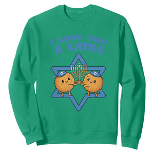 Funny Hanukkah Sweatshirt I Love You A Latke Gift TS12 Irish Green Print Your Wear