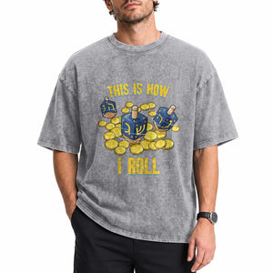 Funny Hanukkah Dreidel Washed Cotton T-Shirt This Is How I Roll Gift