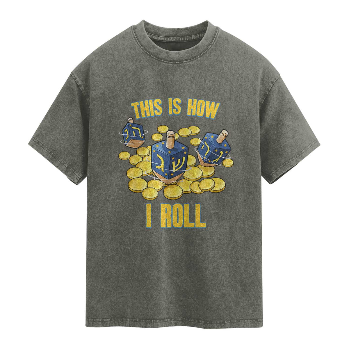 Funny Hanukkah Dreidel Washed Cotton T-Shirt This Is How I Roll Gift