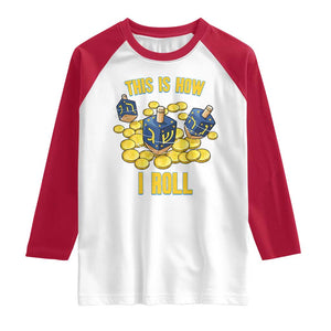 Funny Hanukkah Dreidel Raglan Shirt This Is How I Roll Gift TS12 White Red Print Your Wear