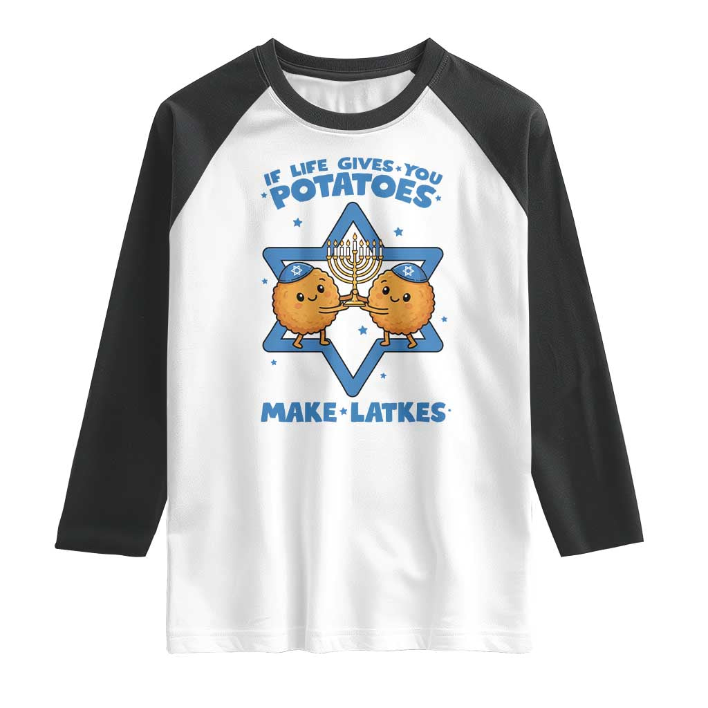 Funny Hanukkah Gift Raglan Shirt If Life Gives You Potatoes Make Latkes TS12 White Black Print Your Wear