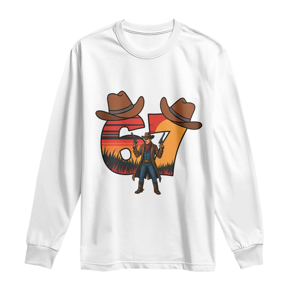 Six Seven Meme Cowboy Long Sleeve Shirt Funny Western 67 Trend Gift TS12 White Print Your Wear