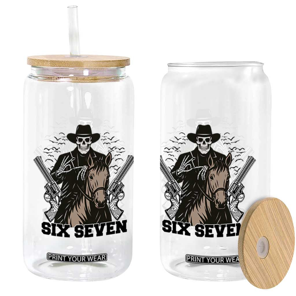 Six Seven Meme Skeleton Cowboy Glass Can Funny Western Gift TS12 Print Your Wear