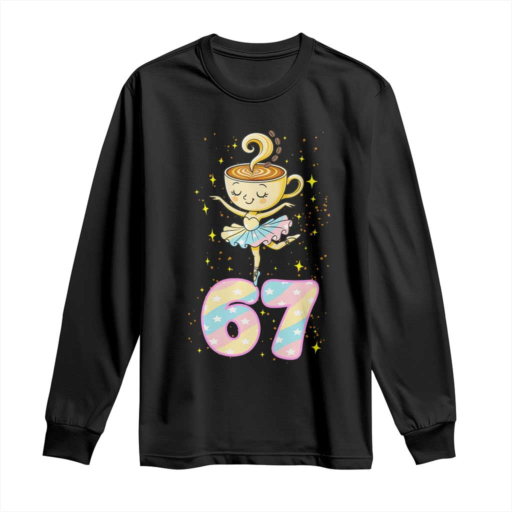 Funny Ballerina Cappuccina Ballet Six Seven Long Sleeve Shirt Brainrot Meme Pastel Gift TS12 Black Print Your Wear