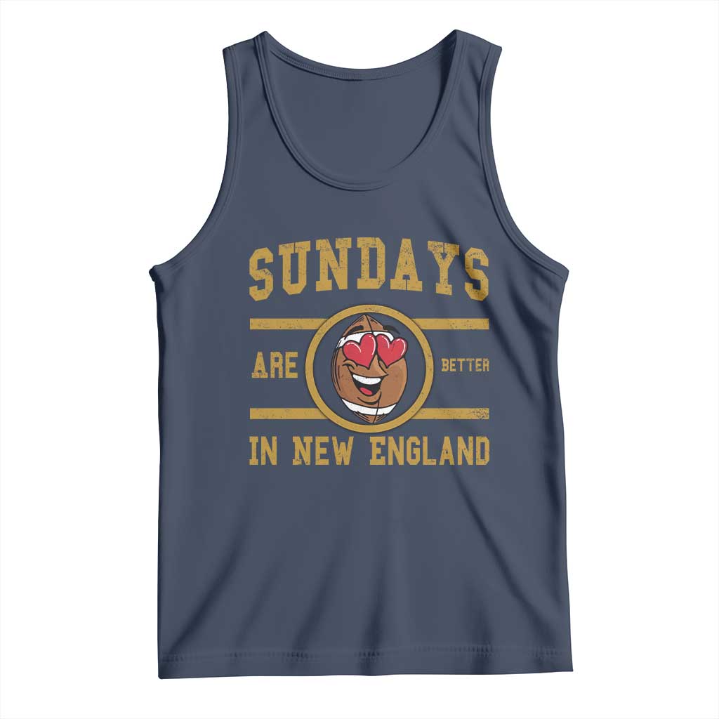 Sundays Are Better In NE Tank Top Game Day Lover Gift TS12 Navy Print Your Wear