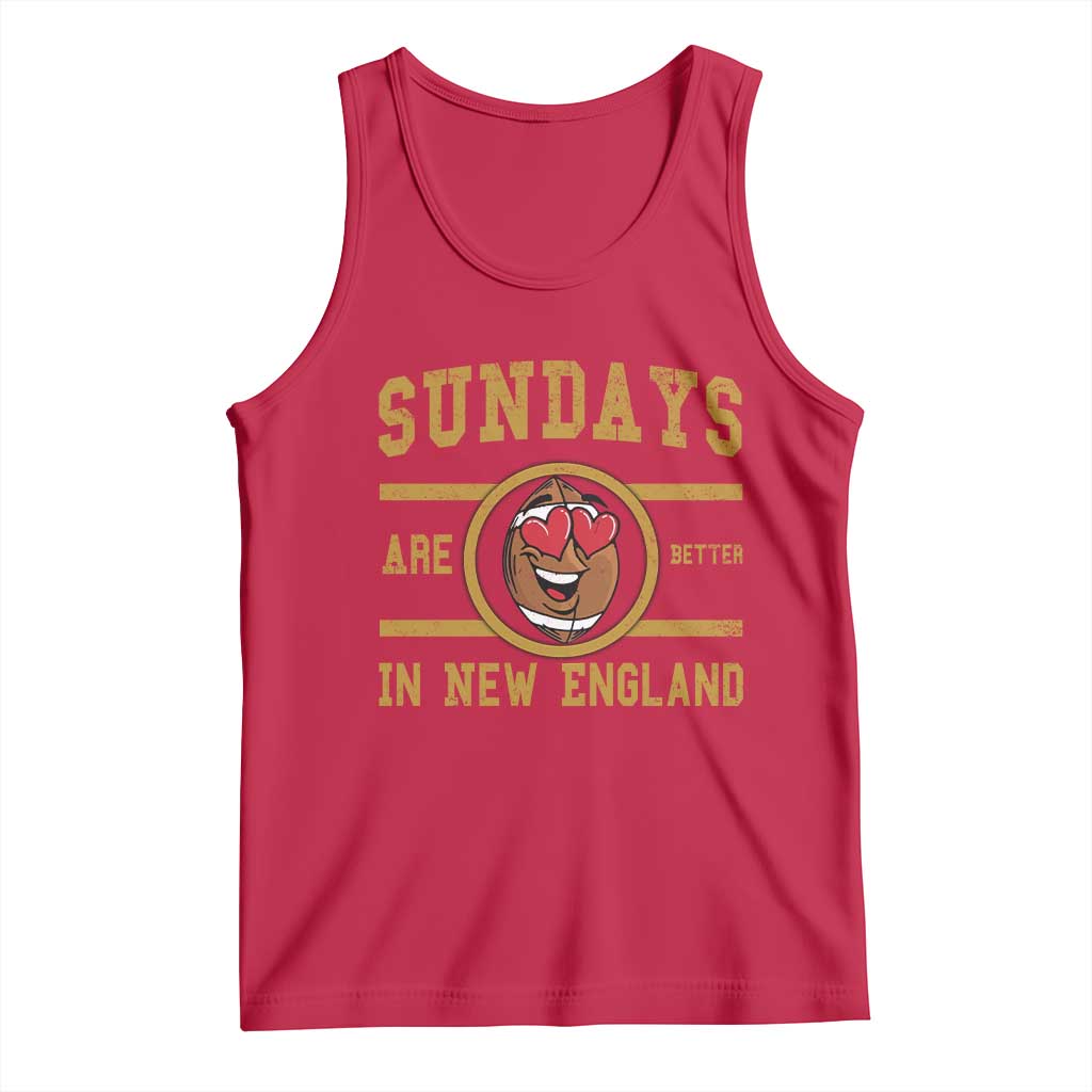 Sundays Are Better In NE Tank Top Game Day Lover Gift TS12 Red Print Your Wear