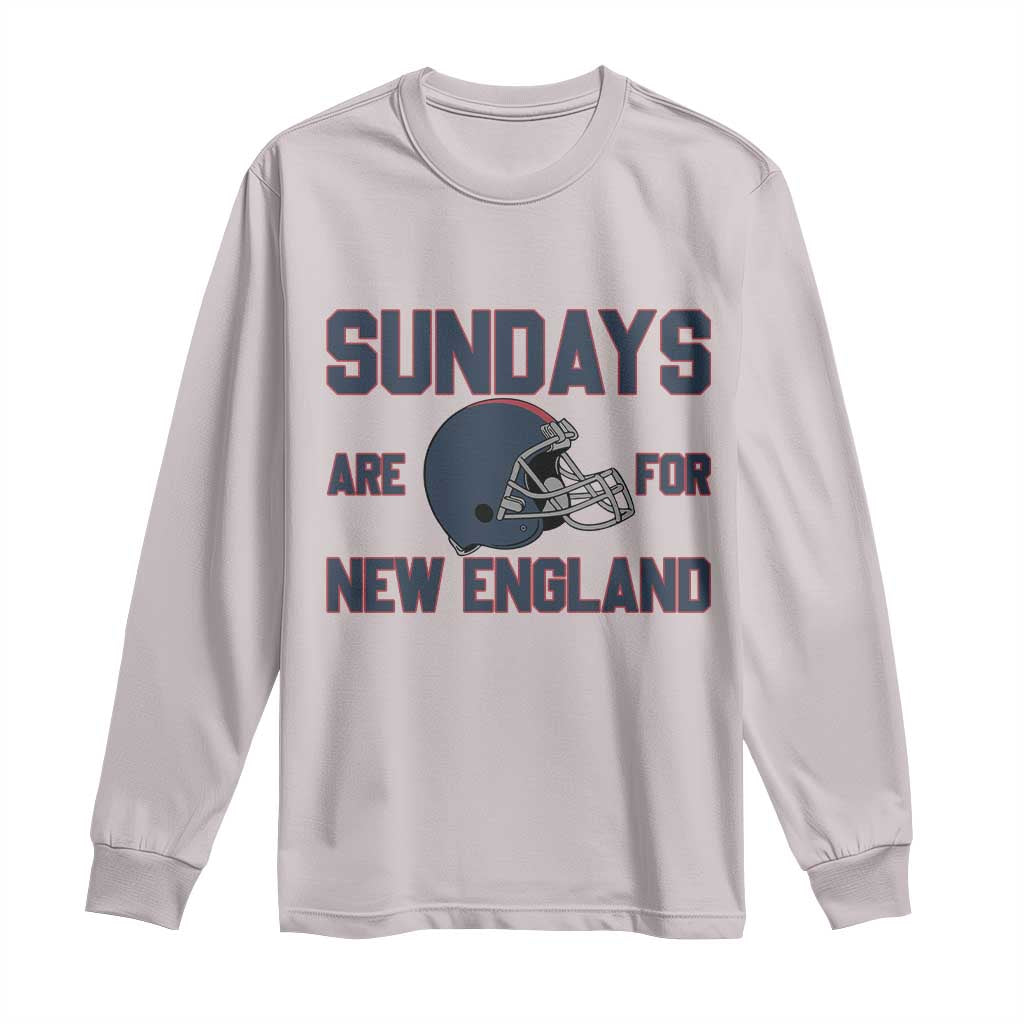Sundays Are For NE Long Sleeve Shirt Game Day Lover Gift TS12 Ice Gray Print Your Wear