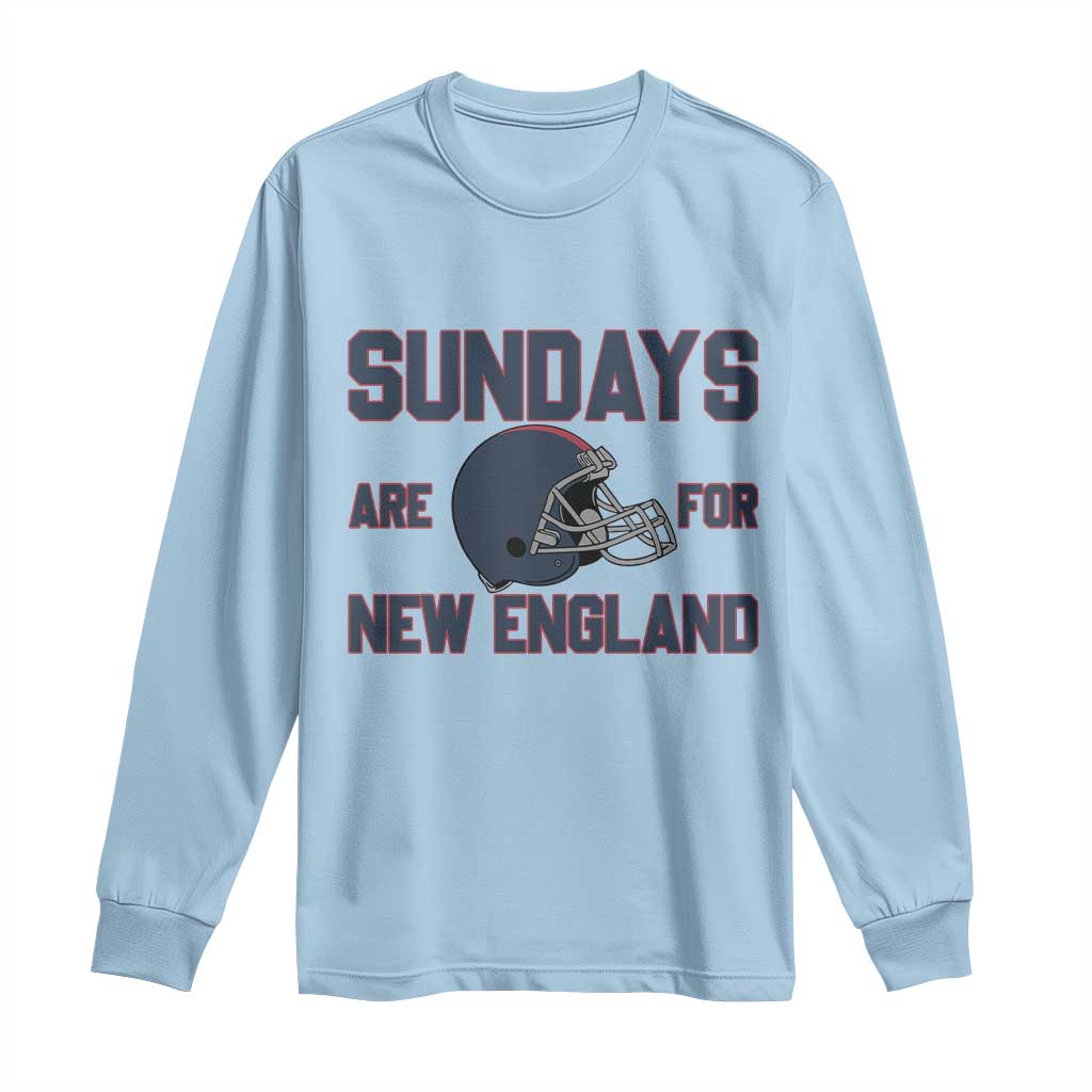 Sundays Are For NE Long Sleeve Shirt Game Day Lover Gift TS12 Light Blue Print Your Wear