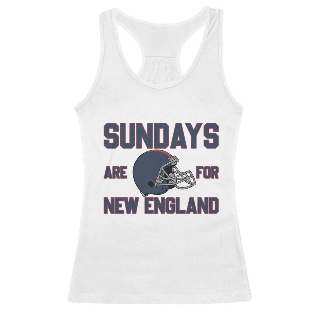 Sundays Are For NE Racerback Tank Top Game Day Lover Gift TS12 White Print Your Wear