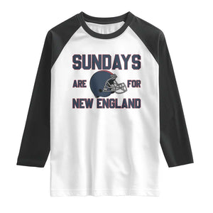 Sundays Are For NE Raglan Shirt Game Day Lover Gift TS12 White Black Print Your Wear