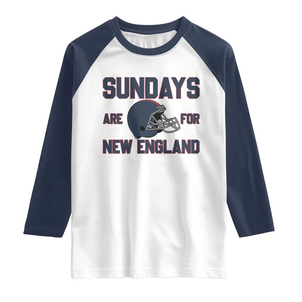Sundays Are For NE Raglan Shirt Game Day Lover Gift TS12 White Navy Print Your Wear