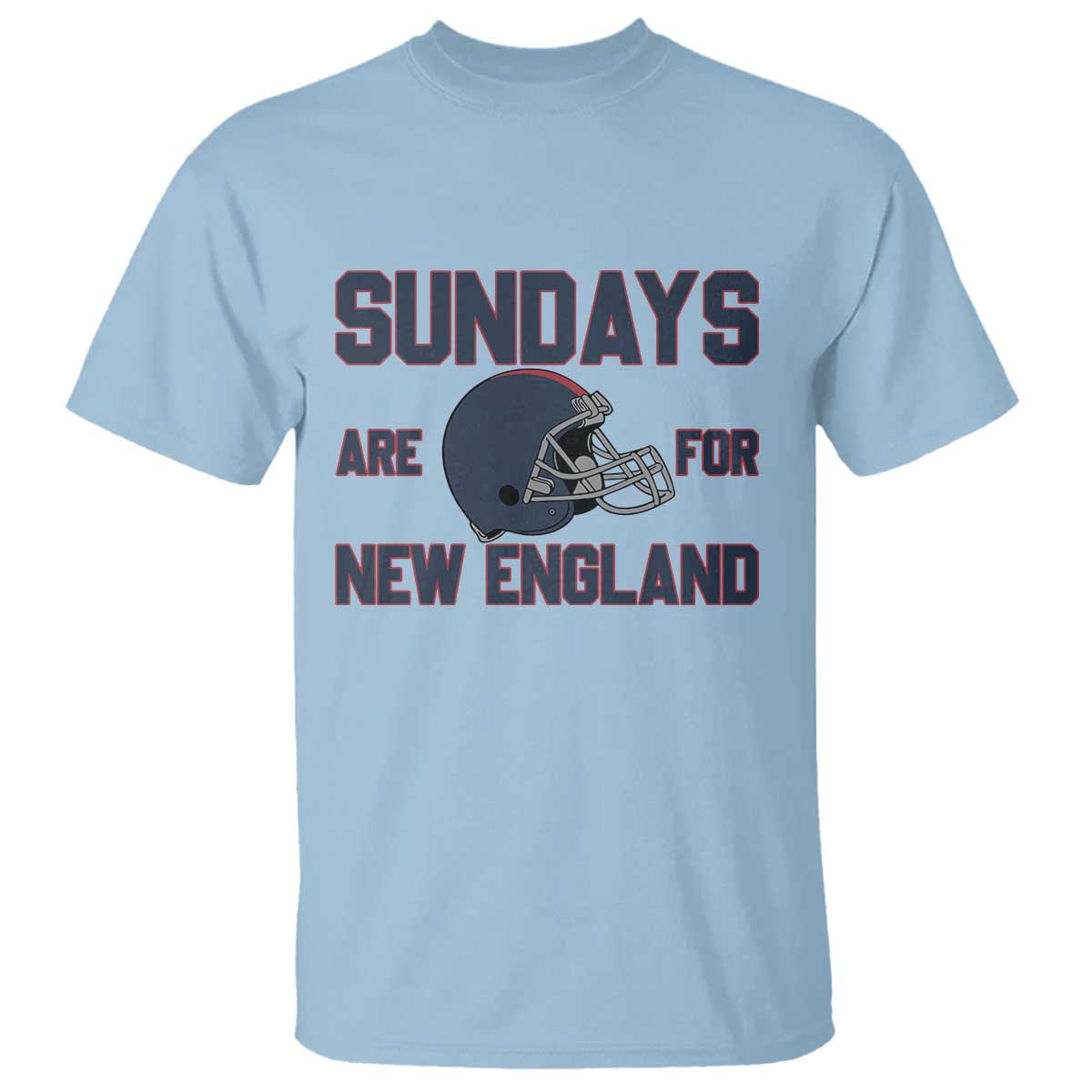 Sundays Are For NE T Shirt Game Day Lover Gift TS12 Light Blue Print Your Wear