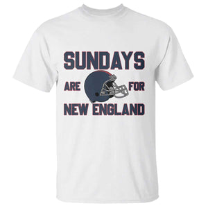 Sundays Are For NE T Shirt Game Day Lover Gift TS12 White Print Your Wear