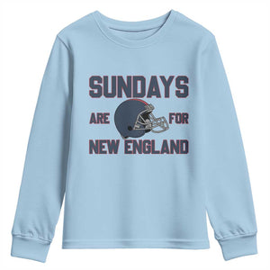 Sundays Are For NE Youth Sweatshirt Game Day Lover Gift TS12 Light Blue Print Your Wear