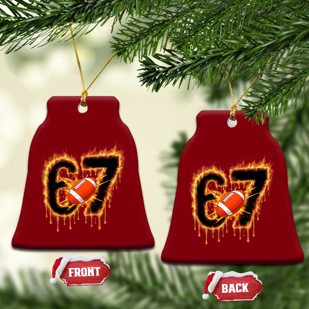 Funny American Football Six Seven Ceramic Ornament Fire Drip 67 Meme TS12 Print Your Wear