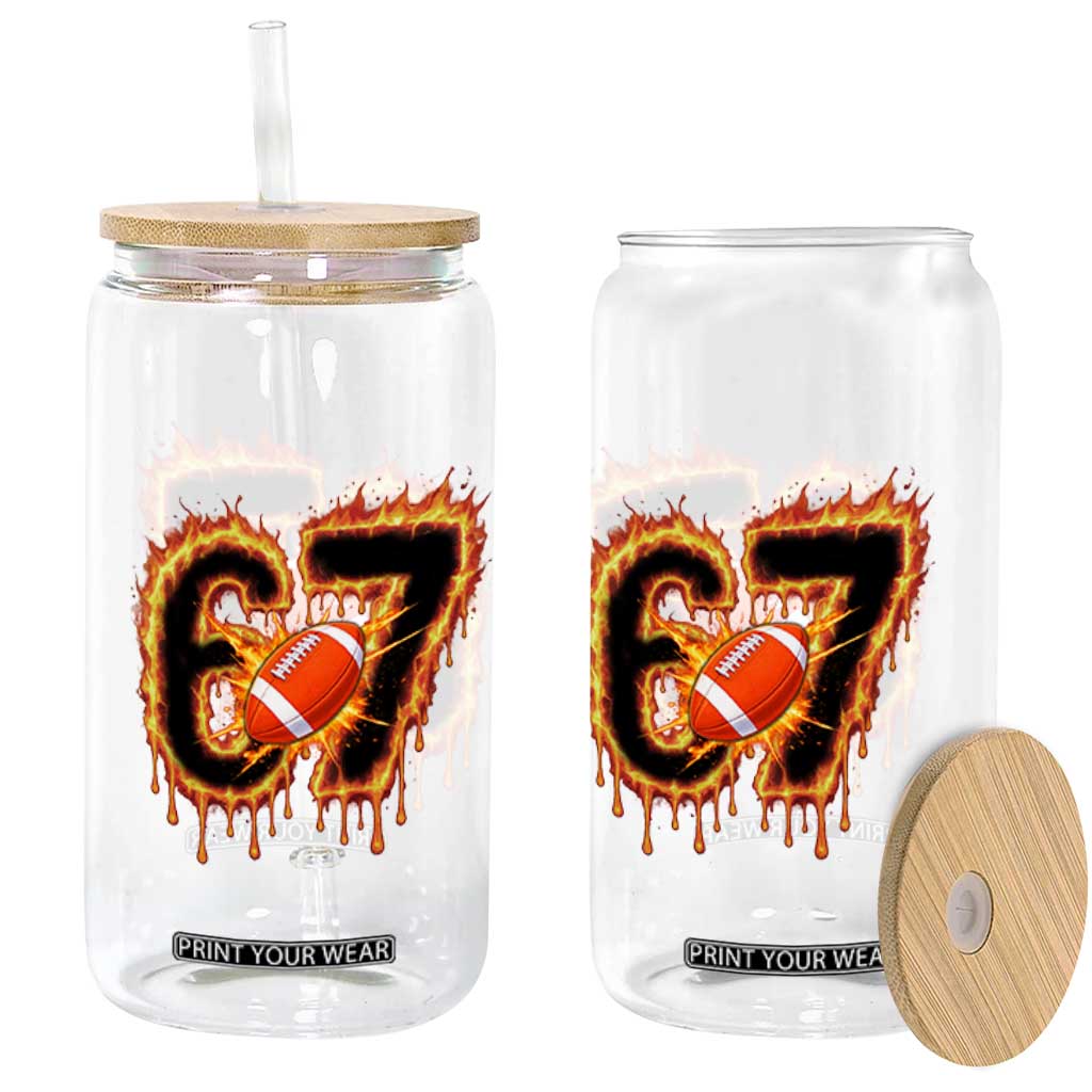 Funny American Football Six Seven Glass Can Fire Drip 67 Meme TS12 Print Your Wear