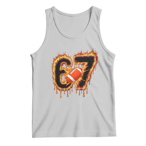 Funny American Football Six Seven Tank Top Fire Drip 67 Meme TS12 Ash Print Your Wear