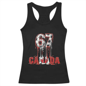 Funny Canada Soccer 67 Meme Racerback Tank Top Canadian Soccer Lovers TS12 Black Print Your Wear