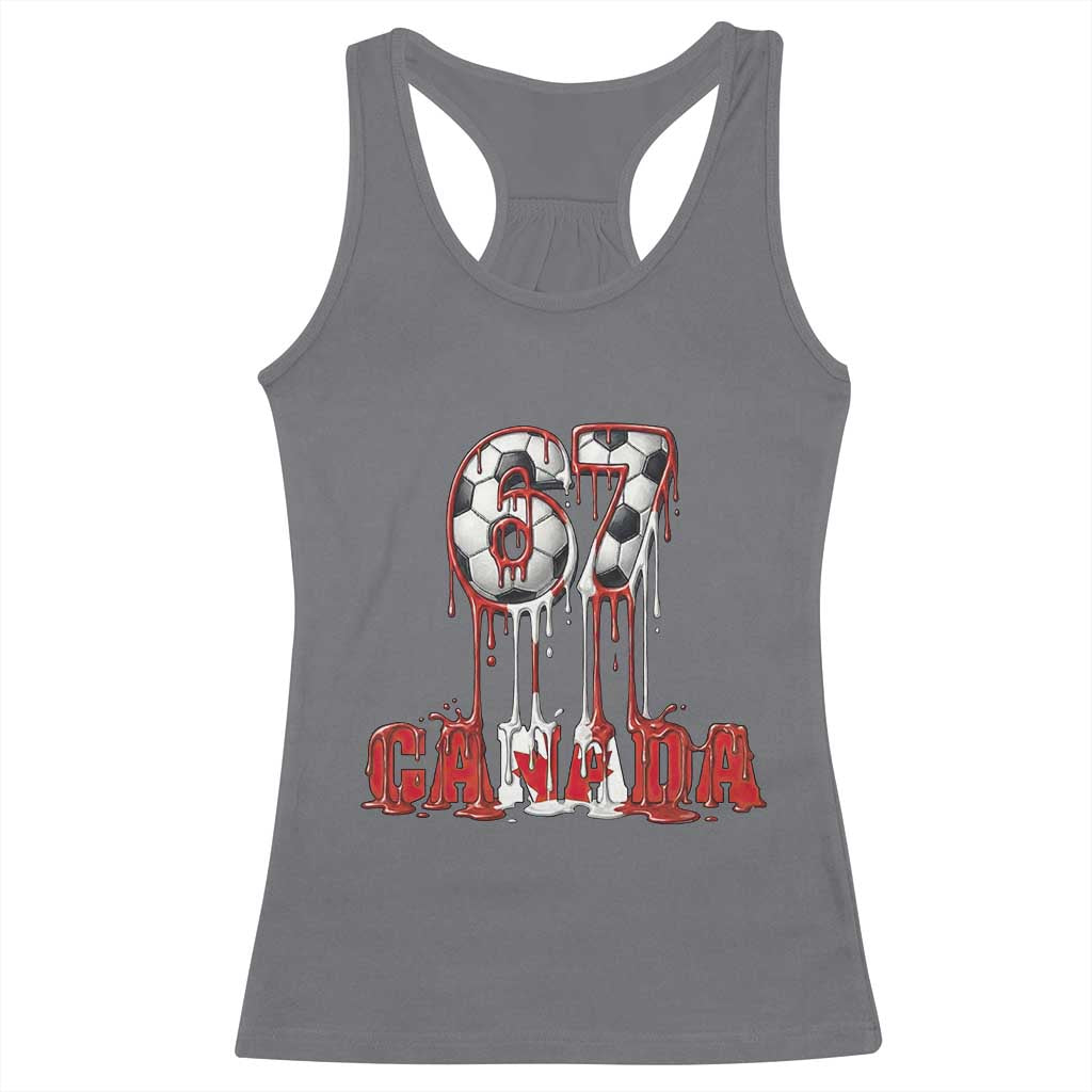 Funny Canada Soccer 67 Meme Racerback Tank Top Canadian Soccer Lovers TS12 Charcoal Print Your Wear