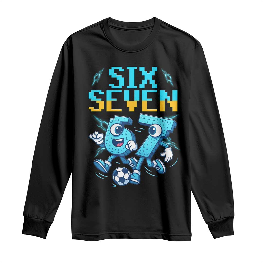 Funny Six Seven Pixel Playing Soccer Long Sleeve Shirt Gen Z Alpha Gift TS12 Black Print Your Wear