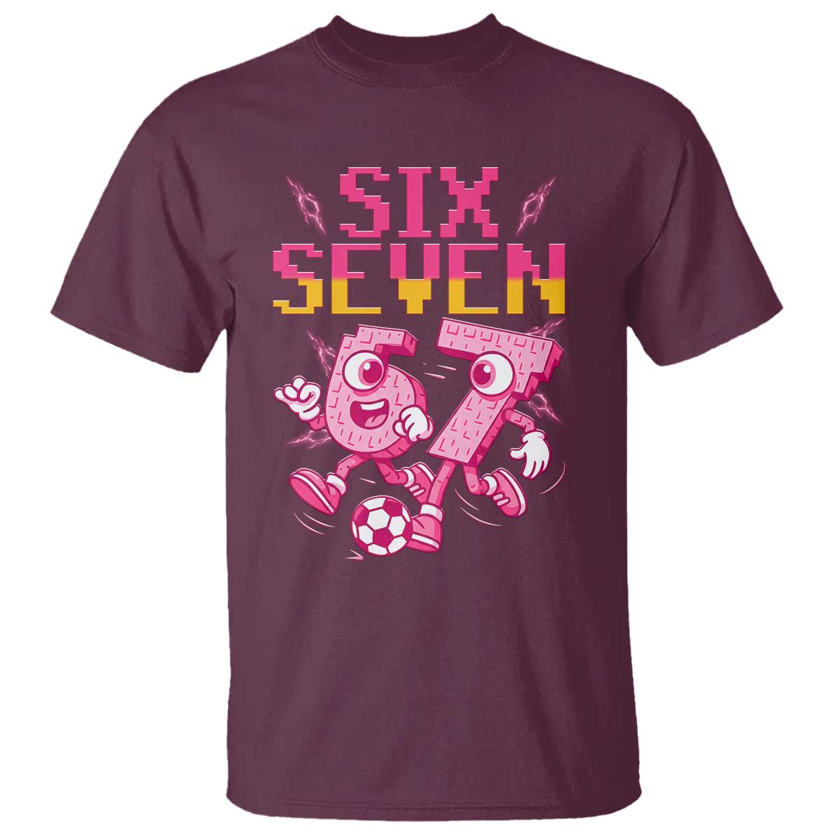 Funny Gen Z Alpha Gift T Shirt Six Seven Meme Soccer Lover TS12 Maroon Print Your Wear