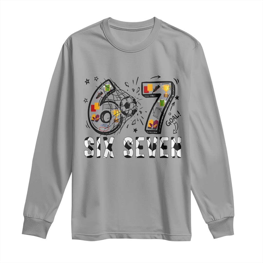 Six Seven Meme Soccer Lover Long Sleeve Shirt Funny Gift For Gen Z TS12 Sport Gray Print Your Wear