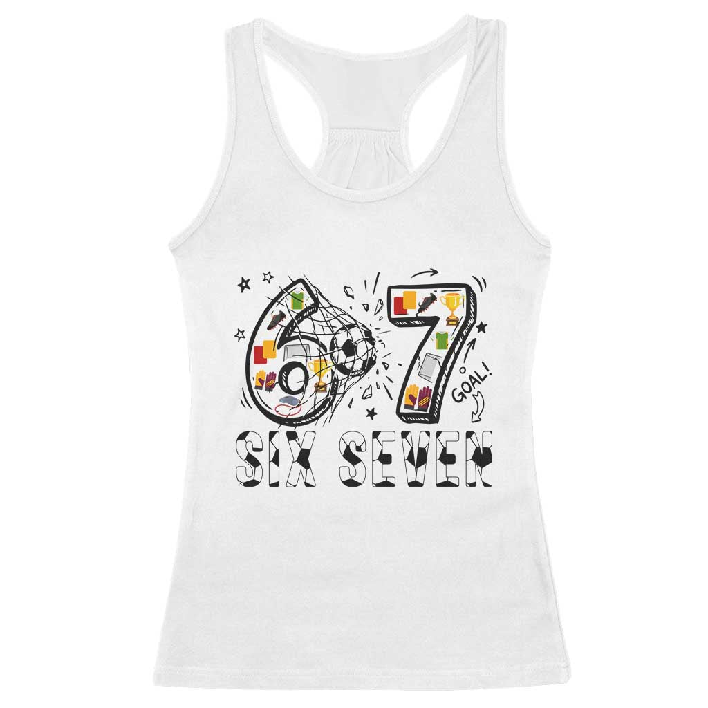 Six Seven Meme Soccer Lover Racerback Tank Top Funny Gift For Gen Z TS12 White Print Your Wear