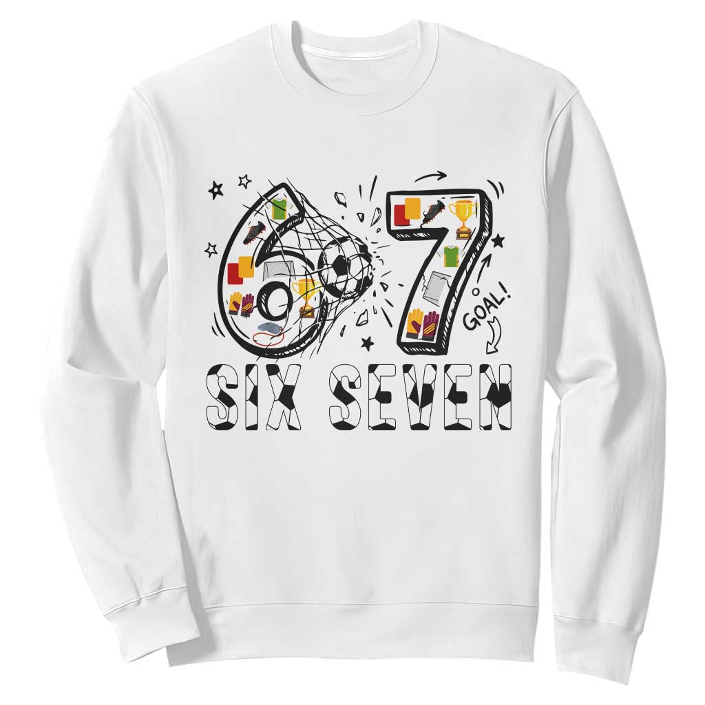 Six Seven Meme Soccer Lover Sweatshirt Funny Gift For Gen Z TS12 White Print Your Wear