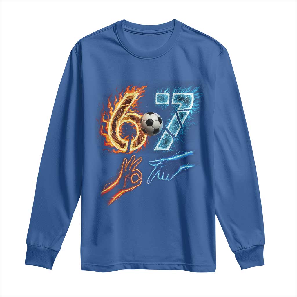 Funny Soccer Lover Long Sleeve Shirt Six Seven Meme Trending Gift TS12 Royal Blue Print Your Wear