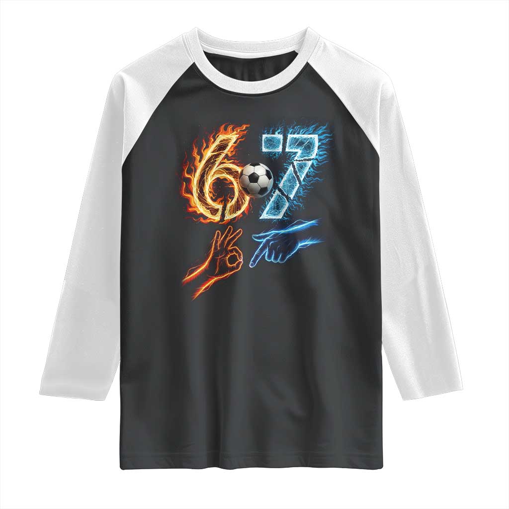 Funny Soccer Lover Raglan Shirt Six Seven Meme Trending Gift TS12 Black White Print Your Wear