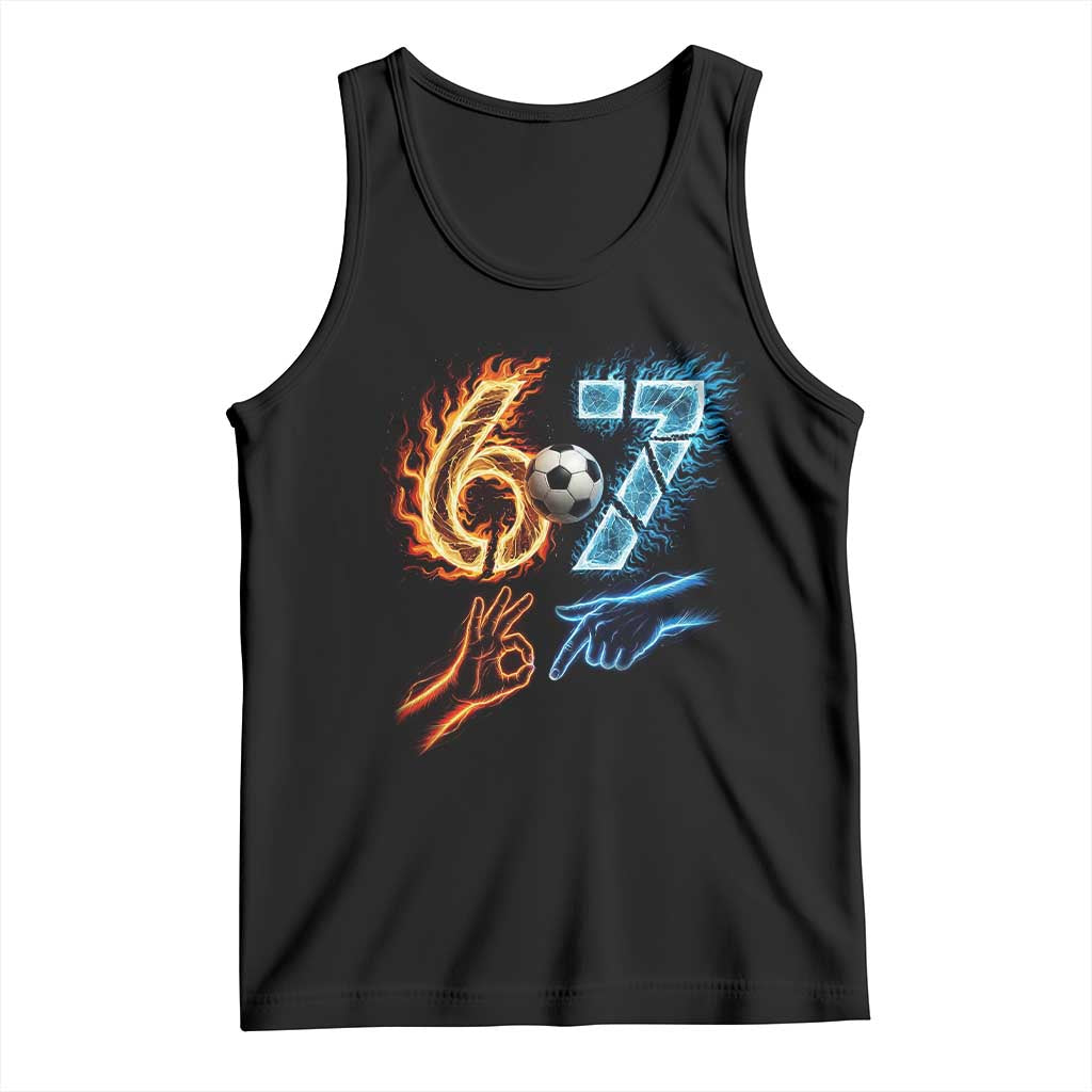 Funny Soccer Lover Tank Top Six Seven Meme Trending Gift TS12 Black Print Your Wear