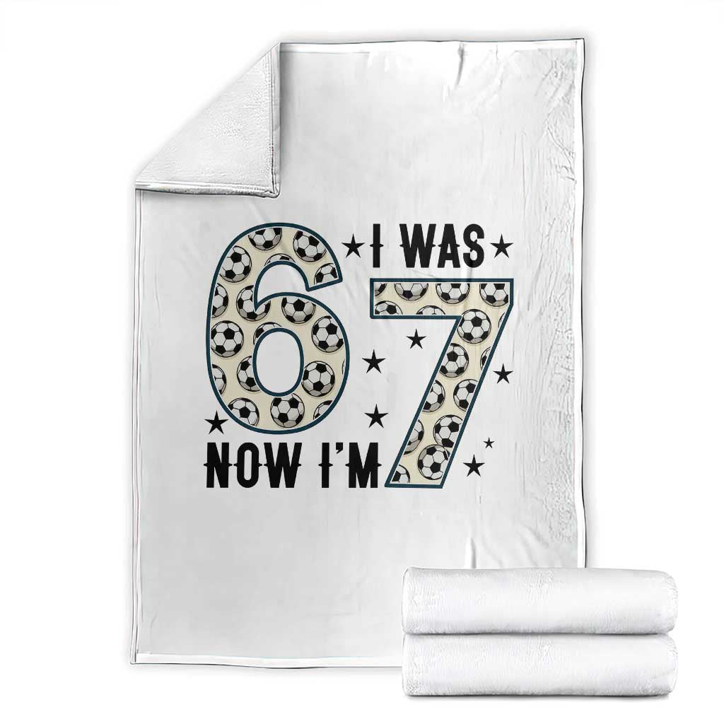 Funny Soccer Throw Blanket I Was 6 Now I Am 7 Meme TS12 White Print Your Wear