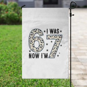 Funny Soccer Garden Flag I Was 6 Now I Am 7 Meme TS12 Print Your Wear